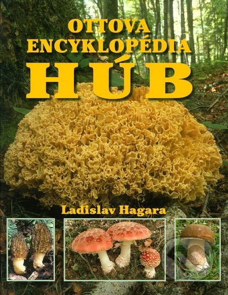 Ottova encyklopédia húb - Ladislav Hagara